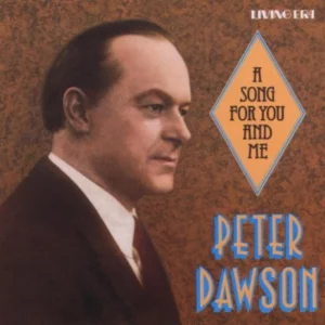 A Song For You And Me Peter Dawson 2002 New CD Top-quality Free UK shipping