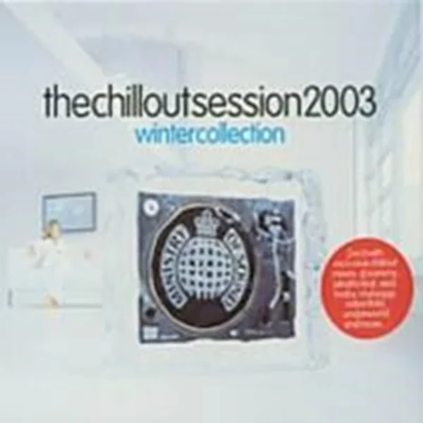 The Chillout Session 2003: The Winter Collection Various Artists 2002 CD