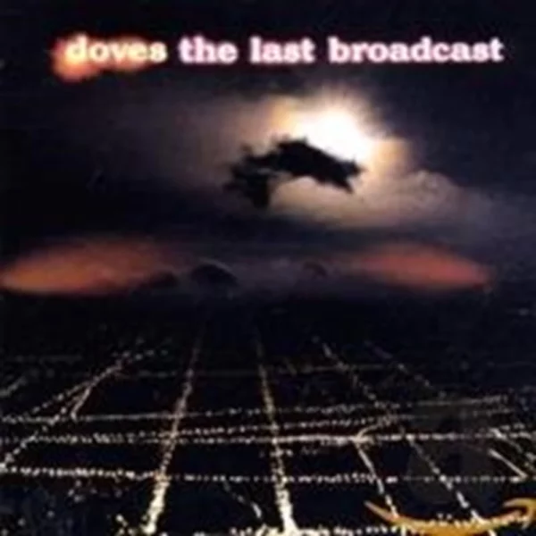 The Last Broadcast Doves Manchester Group 2002 CD Top-quality Free UK shipping