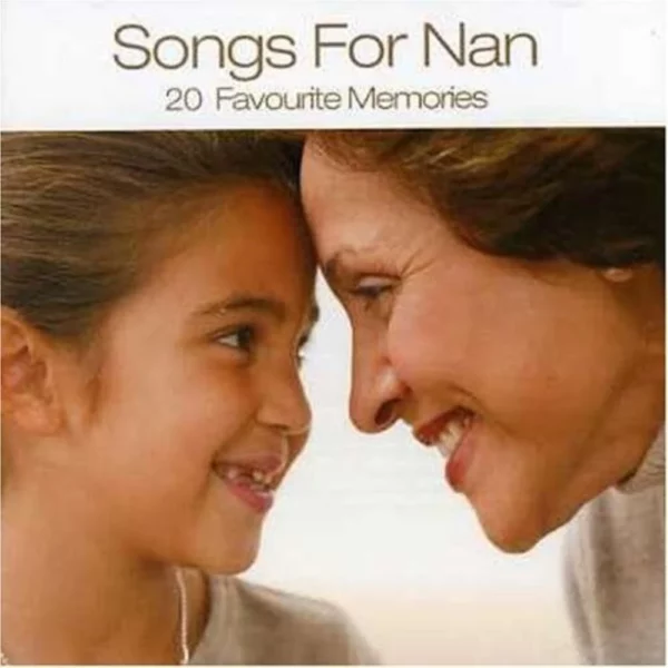 Songs for Nan: 20 Favourite Memories Various Artists 2006 CD Top-quality