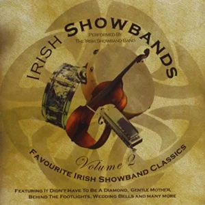 The Best Of Irish Showbands Vol. 2 (French Import) The Irish Showband Band 2004