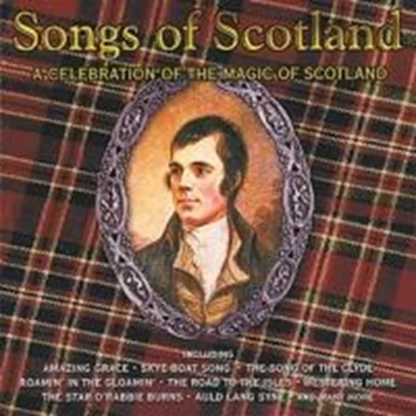 Songs of Scotland: a Celebration of the Magic of Scotland Various 2003 CD