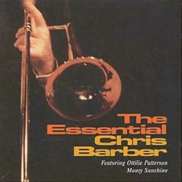 The Essential Chris Barber, 2000 CD Top-quality Free UK shipping