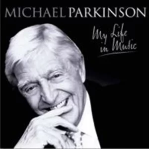 Sir Michael Parkinson - My Life In Music Various Artists 2008 CD Top-quality