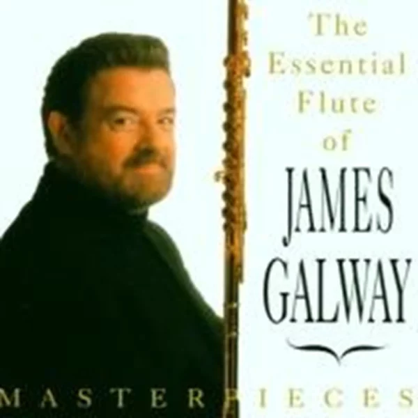 Masterpieces - The Essential Flute of James Galway James Galway 1993 CD