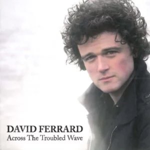 Across the Troubled Wave David Ferrard 2009 CD Top-quality Free UK shipping