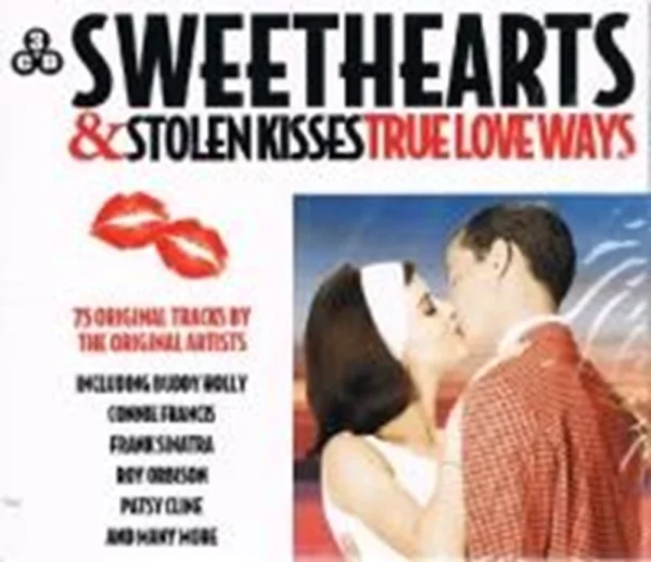 Sweethearts & Stolen Kisses: True Love Ways Various Artists 2019 New CD