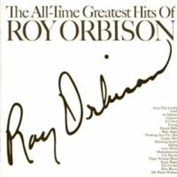 Orbison, Roy - All Time Greatest Hits Roy Orbison 2004 CD Top-quality