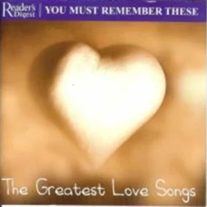 You Must Remember These - The Greatest Love Songs Various Artists 2005 CD