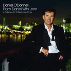 From Daniel With Love Daniel O'Donnell 2006 CD Top-quality Free UK shipping