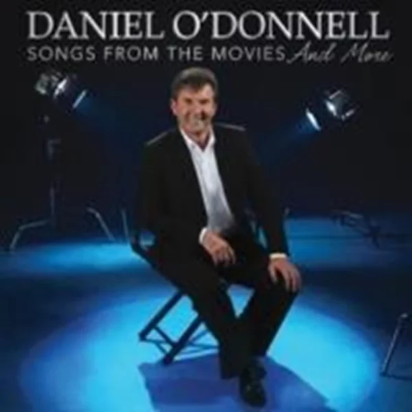 Songs From The Movies And More Daniel O'Donnell 2012 CD Top-quality