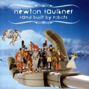 Hand Built By Robots Newton Faulkner 2007 CD Top-quality Free UK shipping