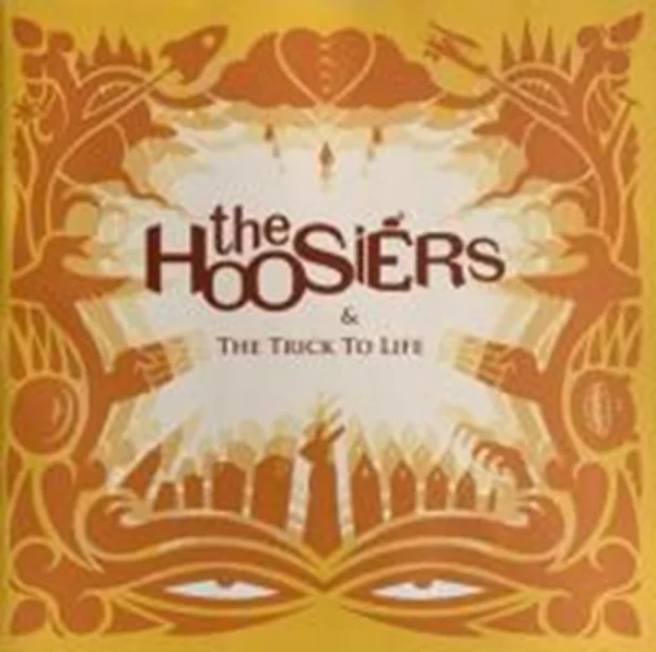 The Trick To Life Hoosiers 2007 CD Top-quality Free UK shipping