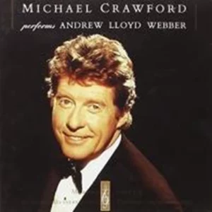 Michael Crawford performs Andrew Lloyd Webber Michael Crawford 1991 CD