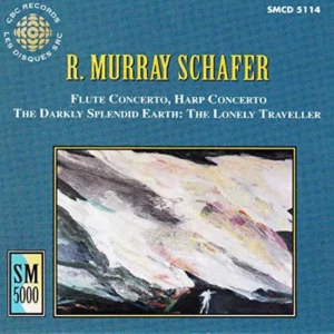 R. Murray Schafer Flute Concerto R. Murray Schafer 1999 CD Top-quality