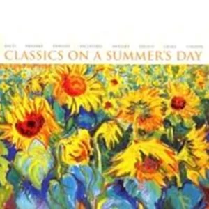 Classics On A Summers Day Various Artists 1997 CD Top-quality Free UK shipping