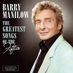 Greatest Songs of the Fifties Barry Manilow 2006 CD Top-quality