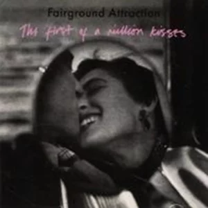 The First Of A Million Kisses Fairground Attraction 1998 CD Top-quality