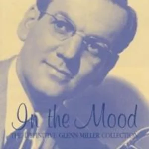 In the Mood - The Definitive Glenn Miller Collection Glenn Miller CD Top-quality