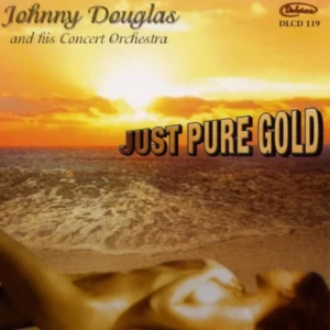 Just Pure Gold Douglas Johnny 2003 CD Top-quality Free UK shipping