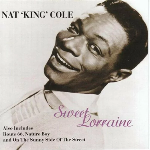 Sweet Lorraine Nat King Cole 1996 CD Top-quality Free UK shipping