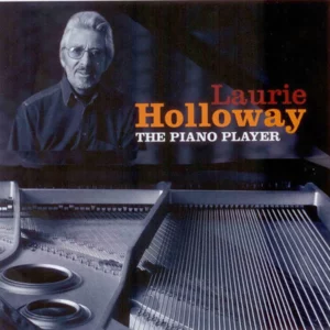 The Piano Player Laurie Holloway 2004 CD Top-quality Free UK shipping