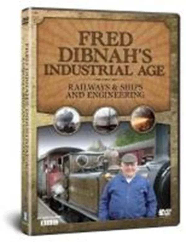 Fred Dibnah's Industrial Age: Railways/Shipping and Engineering Fred Dibnah 2010