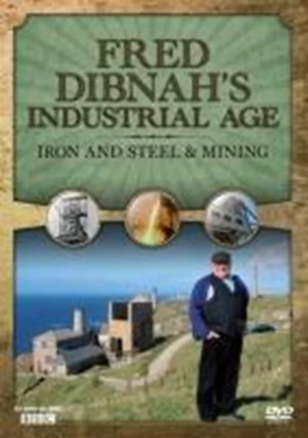 Fred Dibnah's Industrial Age: Iron and Steel/Mining Fred Dibnah DVD Top-quality