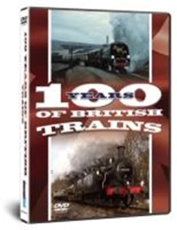 One Hundred Years of British Trains 100 Years of British Trains 2007 DVD