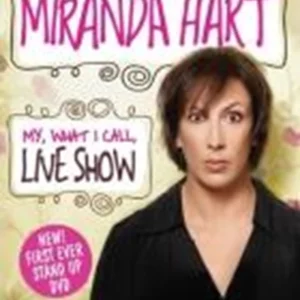 Miranda Hart - My, What I Call, Live Show - 2014 DVD Top-quality