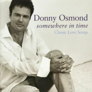 Somewhere in Time Donny Osmond 2014 CD Top-quality Free UK shipping