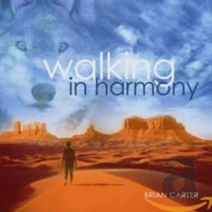 Walking in Harmony Brian Carter 2002 CD Top-quality Free UK shipping