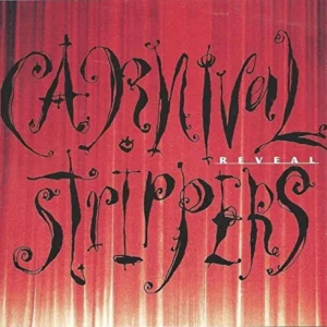 Reveal Carnival Strippers 1994 CD Top-quality Free UK shipping