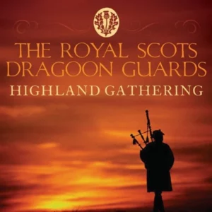 Highland Gathering Royal Scots Dragoon Guards 2010 CD Top-quality