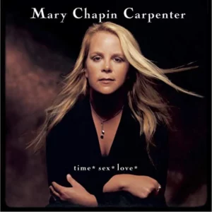 Time Sex Love Mary Chapin Carpenter 2001 CD Top-quality Free UK shipping