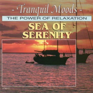 Sea Of Serenity (The Power Of Relaxation) Tranquil Moods CD Top-quality