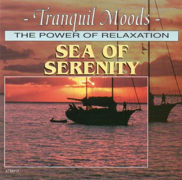 Sea Of Serenity (The Power Of Relaxation) Tranquil Moods CD Top-quality