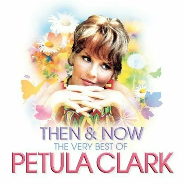 Then & Now - The Very Best Of Petula Clark Petula Clark 2008 CD Top-quality