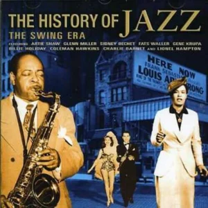 History Of Jazz, The - The Swing Era Various Artists 2001 CD Top-quality