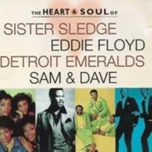 The Heart and Soul of Sister Sledge/Eddie Floyd/Sam and Dave 2003 CD Top-quality