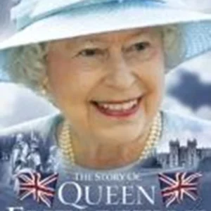 The Queen - The Story Of Queen Elizabeth II Queen Elizabeth 2007 DVD