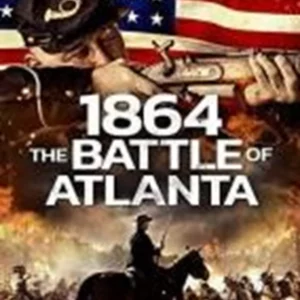 1864 THE BATTLE OF ATLANTA Jerry Chesser 2020 DVD Top-quality Free UK shipping