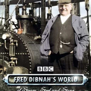 Fred Dibnah's World Of Steel, Steam and Stone Vol 2 Fred Dibnah 2006 DVD