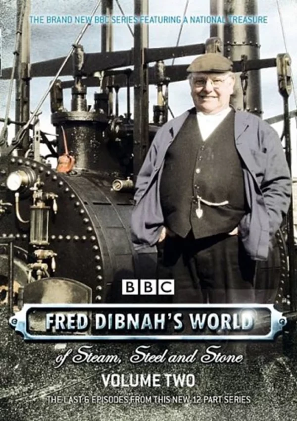 Fred Dibnah's World Of Steel, Steam and Stone Vol 2 Fred Dibnah 2006 DVD