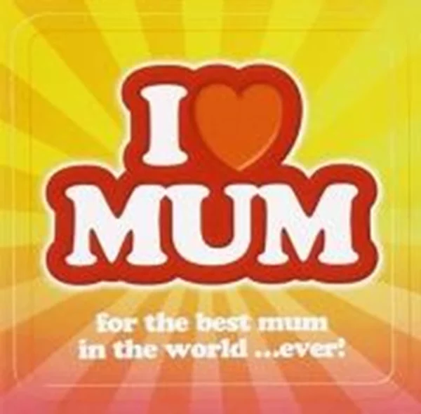 I Love Mum Various Artists 2005 CD Top-quality Free UK shipping