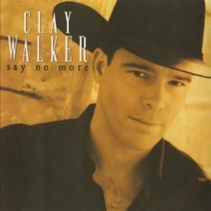 Say No More Clay Walker 2001 CD Top-quality Free UK shipping