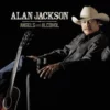 Angels and Alcohol Alan Jackson 2015 CD Top-quality Free UK shipping