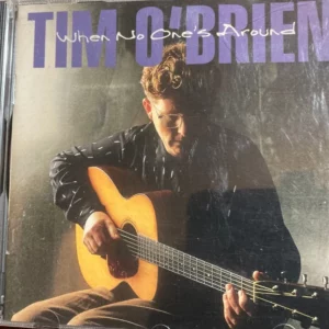 When No One's Around Tim O'Brien 1997 CD Top-quality Free UK shipping