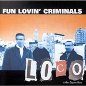 Loco Fun Lovin' Criminals 2001 CD Top-quality Free UK shipping