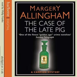 The Case Of The Late Pig Margery Allingham 2009 CD Top-quality Free UK shipping